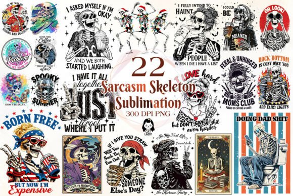 Download Sarcasm Skeleton Sublimation Quotes - Skeleton Collection